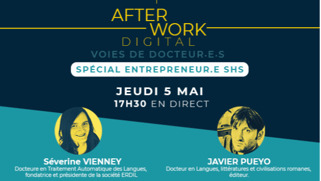 Retour sur notre afterwork « Voies de docteur·e·s » spécial entrepreneur.e SHS du 5 mai 2022 – replay disponible