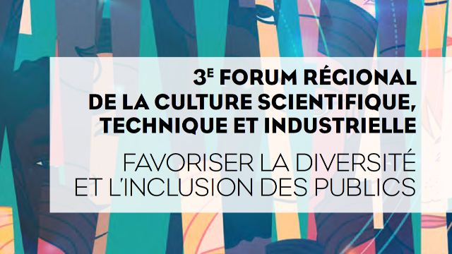 3ème Forum Régional de la Culture Scientifique, Technique et ...